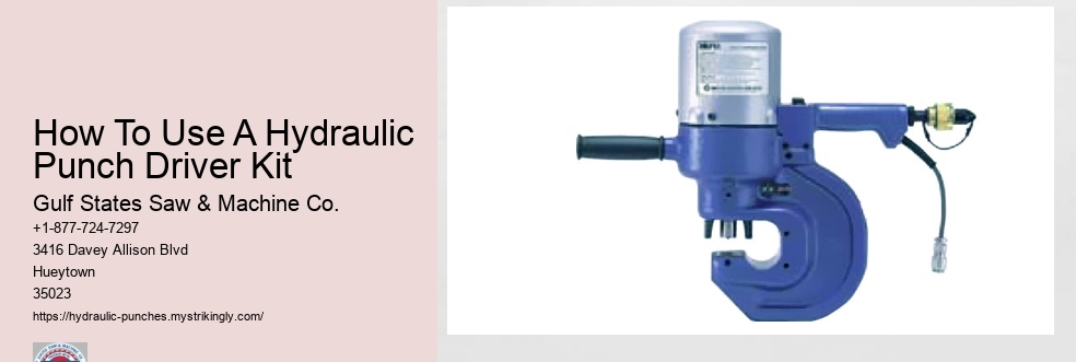 How To Use A Hydraulic Punch Driver Kit