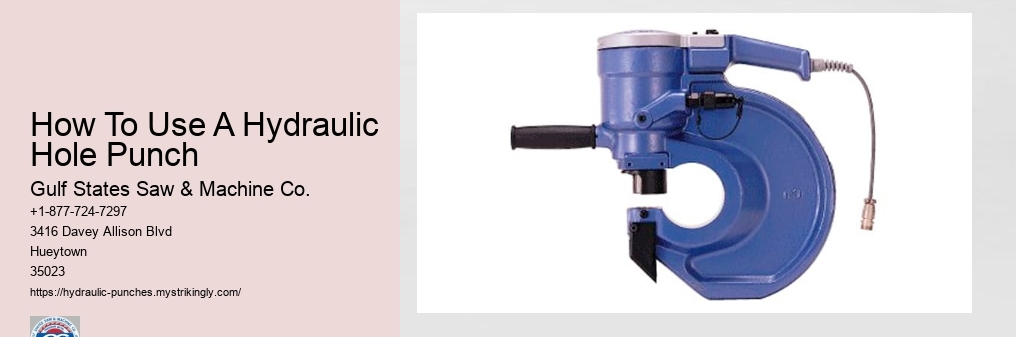 How To Use A Hydraulic Hole Punch